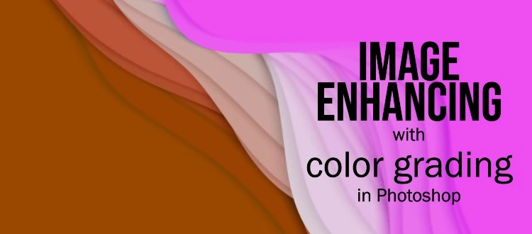 Enhancing Images with color Grading in Photoshop